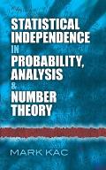Statistical Independence in Probability Analysis & Number Theory
