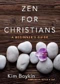 Zen for Christians A Beginners Guide