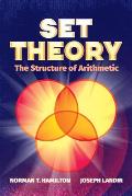 Set Theory The Structure of Arithmetic