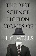 Best Science Fiction Stories of H G Wells