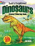 Let's Explore! Dinosaurs Sticker Coloring Book: With 30 Stickers!