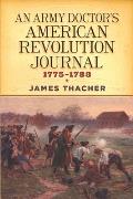 Army Doctors American Revolution Journal 1775 1783