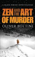 Zen & the Art of Murder A Black Forest Investigation