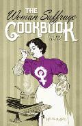 Woman Suffrage Cookbook The 1886 Classic