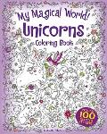 My Magical World Unicorns Coloring Book Includes 100 Glitter Stickers