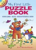 My First Little Puzzle Book Word Games Mazes Hidden Pictures & More