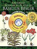 120 Great Botanical Plates of Basilius Besler CD ROM & Book