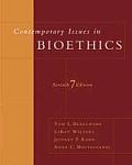 Contemporary Issues In Bioethics 7th Edition