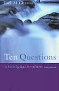 Ten Questions: A Sociological Perspective (Ten Questions: A Sociological Perspective)
