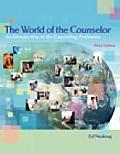 World of the Counselor: Introduction To the Counseling Profession (3RD 07 - Old Edition)