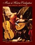 Music In Western Civilization Volume I Antiquity Through The Baroque