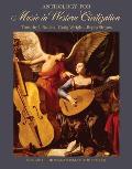 Anthology for Music in Western Civilization: Volume C: Romanticism to the Present