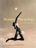 Human Physiology: From Cells to Systems (with Physioedge CD-ROM/1pass for Vmentor/Infotrac) with CDROM and Other