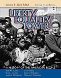 Liberty Equality Power A History of the American People Since 1863