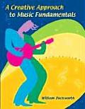 Creative Approach to Music Fundamentals With CDROM & Keyboard Booklet