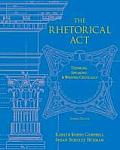 Rhetorical Act Thinking Speaking & Writing Critically