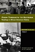 From Timbuktu to Katrina Readings in African American History Volume II