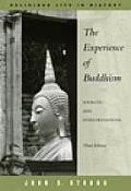Experience of Buddhism Sources & Interpretations 3rd Edition
