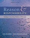 Reason & Responsibility Readings in Some Basic Problems of Philosophy