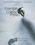 Essentials Of College Physics Student Solutions Manual & Study Guide Volume 1