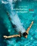 An Invitation to Health, Brief Edition (with Thomsonnow, Infotrac Printed Access Card)