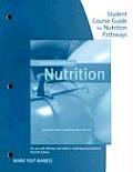 Student Course Guide for Nutrition Pathways An Introduction to Nutrition