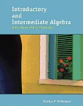 Introductory and Intermediate Algebra with a Review of Basic Mathematics
