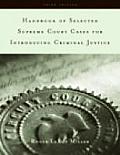 Handbook of Selected Supreme Court Cases for Criminal Justice