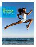 Invitation To Health : 2009-2010 Edition (09 - Old Edition)
