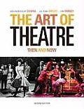 Art of Theatre Then & Now