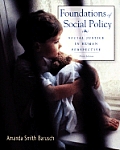 Foundations of Social Policy Social Justice in Human Perspective Third Edition