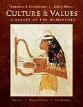 Culture and Values, Volume I: A Survey of the Humanities with Readings (with Resource Center Printed Access Card)