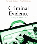 Criminal Evidence Principles & Cases