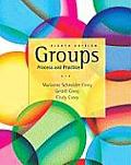 Groups Process & Practice 8th Edition
