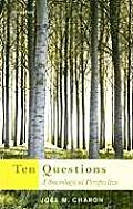 Ten Questions: a Sociological Perspective (7TH 10 - Old Edition)