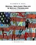 Social Welfare Policy & Social Programs A Values Perspective 2nd Edition