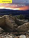 Understanding Humans Introduction to Physical Anthropology & Archaeology 10th Edition