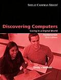 Discovering Computers - Fundamentals, 2010 Edition: Living in a Digital World