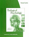 Study Guide for Kalat's Biological Psychology