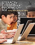 Literacy for Children in an Information Age Teaching Reading Writing & Thinking