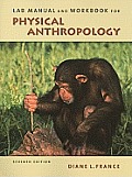Lab Manual & Workbook for Physical Anthropology