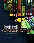 Organizational Communication: App. and Proc. (6TH 12 - Old Edition)