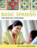 Spanish for Medical Personnel : Basic Spanish Series (2ND 10 - Old Edition)