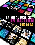 Criminal Justice in Action The Core 6e