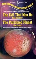 Evil That Men Do / The Purloined Planet: Belmont Double