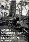 Master of Middle-Earth: The Fiction of J R R Tolkien