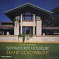 50 Favourite Houses By Frank Lloyd Wrigh