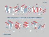 Making Marks Architects Sketchbooks The Creative Process