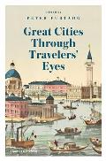 Great Cities Through Travelers Eyes