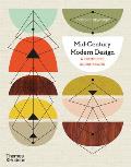 Mid Century Modern Design A Complete Sourcebook